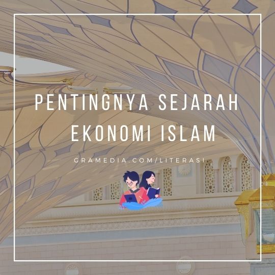 Sejarah Pemikiran Ekonomi Islam