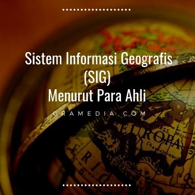 sistem informasi geografis (gis) (1)
