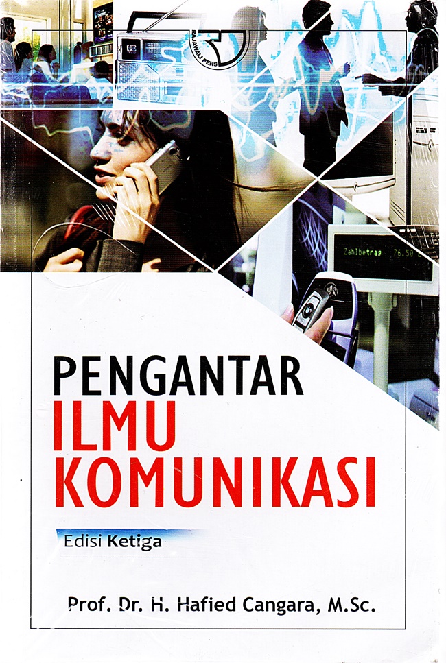 Unsur Komunikasi dan Faktorfaktor yang Mempengaruhinya  Gramedia Literasi