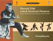 pencak silat untuk generasi penerus - sejarah pencak silat