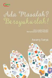 ada masalah bersyukurlah - qanaah